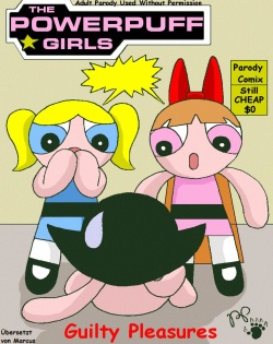 The Powerpuff Girls Guilty Pleasures