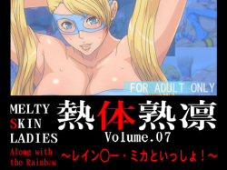 Melty Skin Ladies Vol.7 ~Rainbow Mika to Issho!~