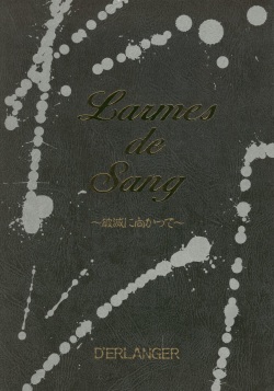 Larmes De Sang ~Hametsu Ni Mukkate~