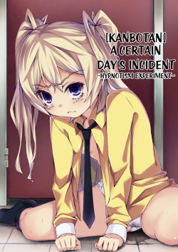 Aru Hi no Dekigoto ~ Saimin Jikken ~ | A Certain Day's Incident ~Hypnotism Experiment~  =LWB=